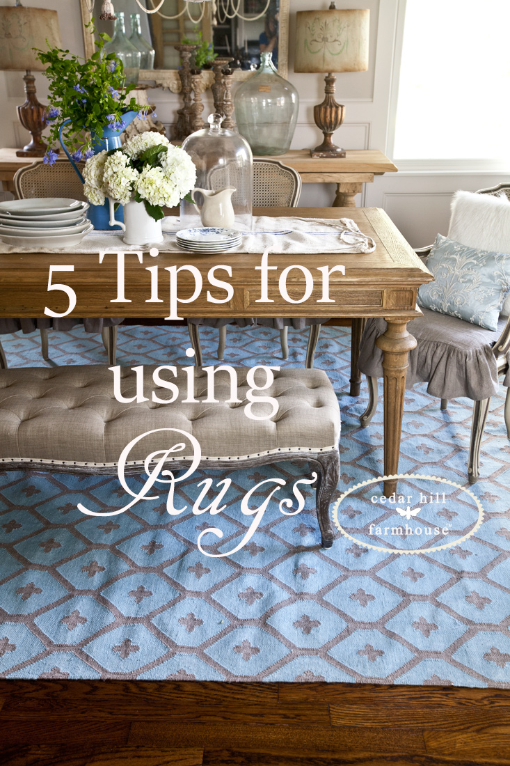 5 Tips for using Rugs in a Room Cedar Hill Farmhouse