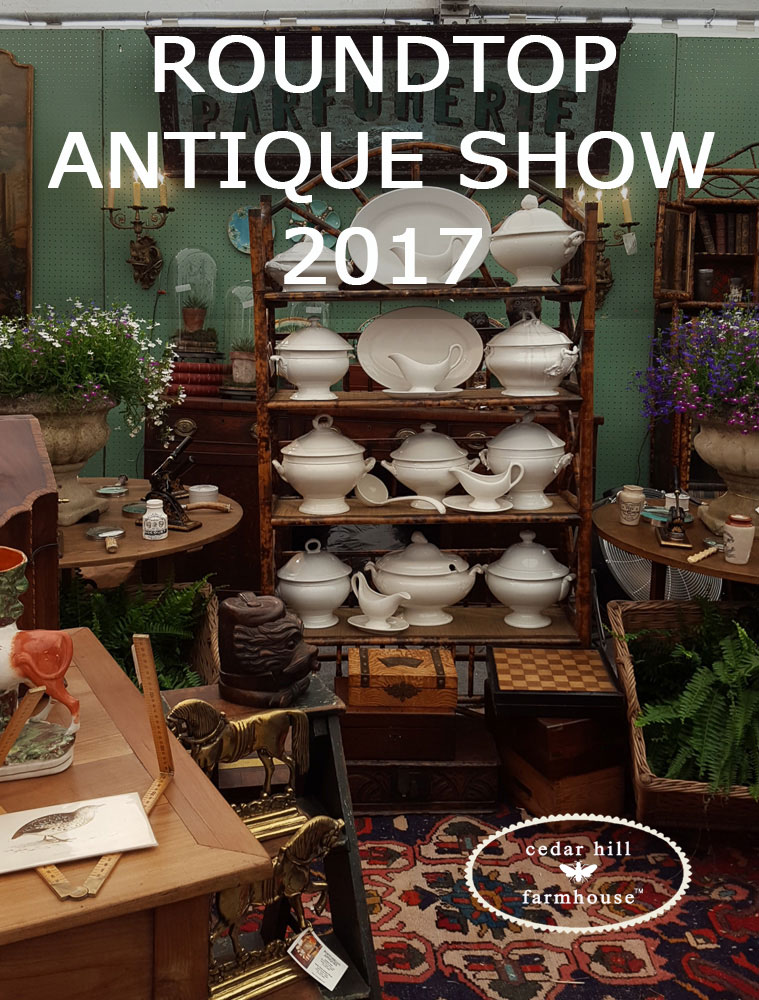 The Best of the Round Top Antique show 2017 Cedar Hill Farmhouse